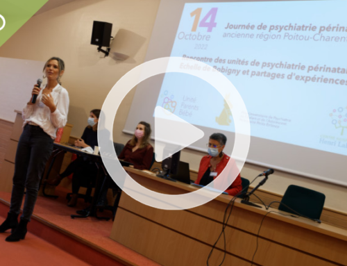 Vidéo – Rencontre des unités de psychiatrie périnatale : Échelle Bobigny et partage d’expériences