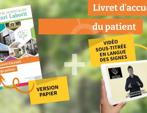 INNOVATION – Livret d&rsquo;accueil du CH Laborit accessible en langue des signes dans une vidéo sous-titrée