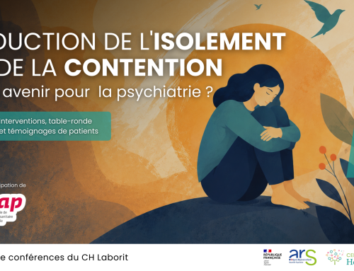 Réduction de l’Isolement et de la Contention – Quel avenir pour la psychiatrie ? Journée thématique le 16 septembre